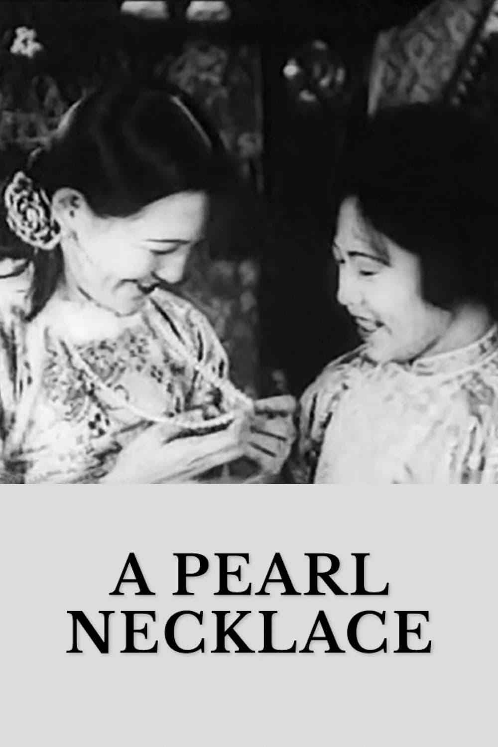 A pearl necklace 一串珍珠 [Silent Movie]